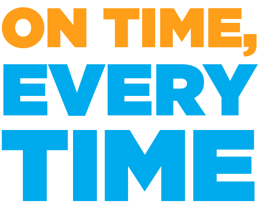 On Time, Every Time